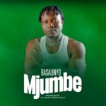 Music Audio : Basalinyo – Mjumbe | Download