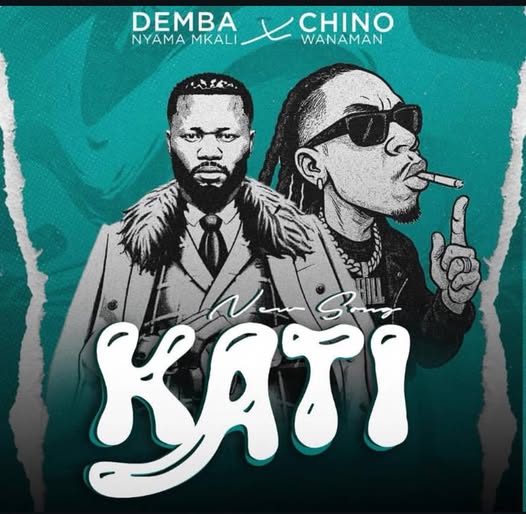 Music Audio : Demba Nyama Mkali Ft Chino Wanaman , Mfanakahgogo – Kati | Download
