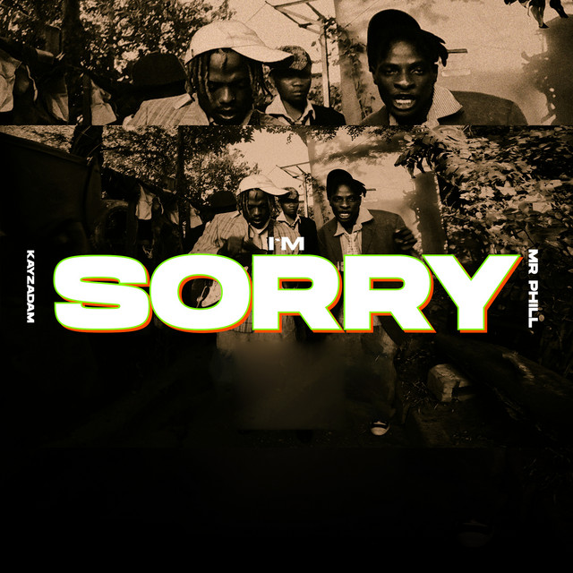 Music Audio : Kayz Adams Ft Mr Phill – I’m Sorry | Download