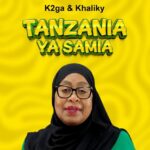 Music Audio : K2ga & Khaliky – Tanzania Ya Samia | Download