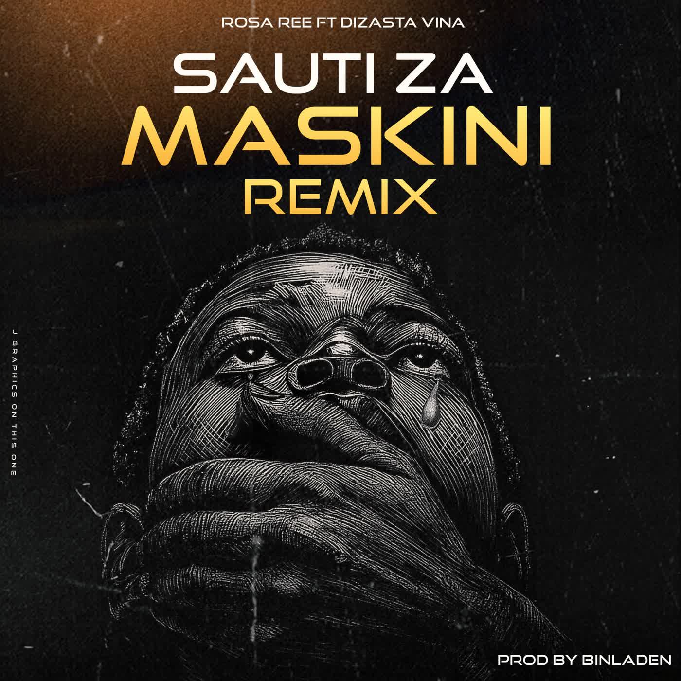 Music Audio : Rosa Ree Ft Dizasta Vina – Sauti Za Maskini (Remix) | Download