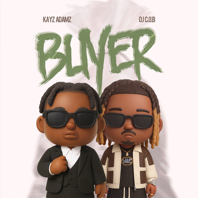 Music Audio : Kayz Adams Ft DJ C.O.B – Buyer | Download