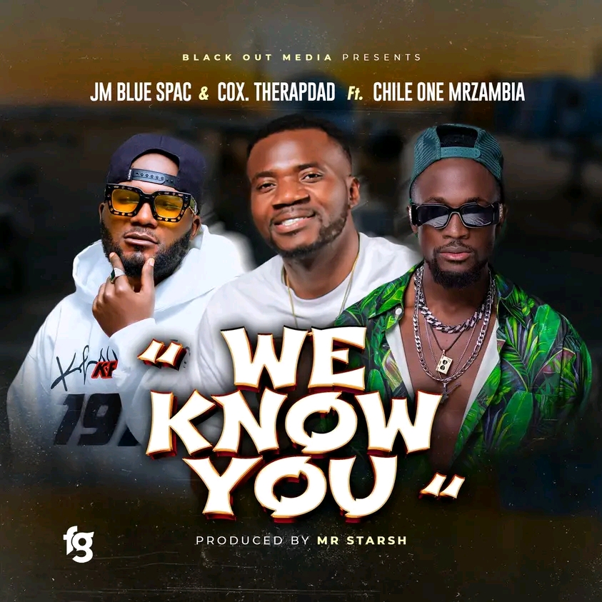 Music Audio : Cox & Jm Blue Spac FT. Chile One – We Know | Download