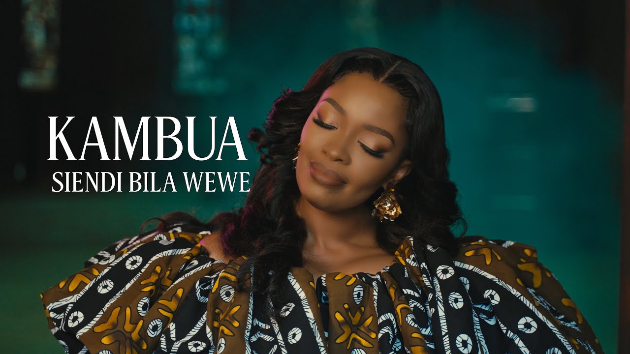 Music Audio : Kambua – Siendi Bila Wewe | Download