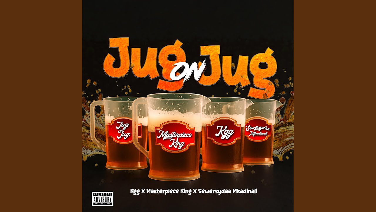 Music Audio : Masterpiece King – Jug on Jug ft. KGG & Sewersyda Mkadinali | Download