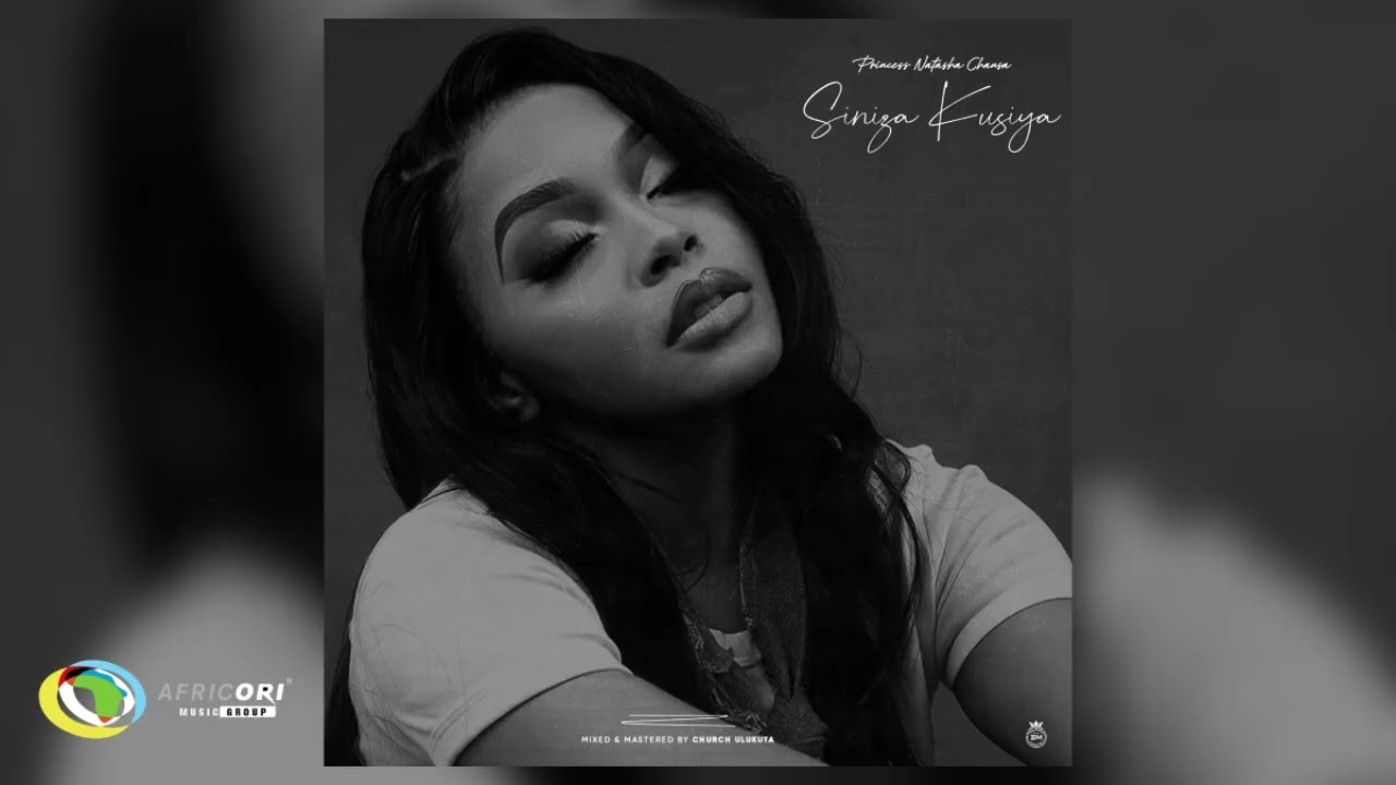 Music Audio : Natasha Chansa – Siniza Kusiya | Download