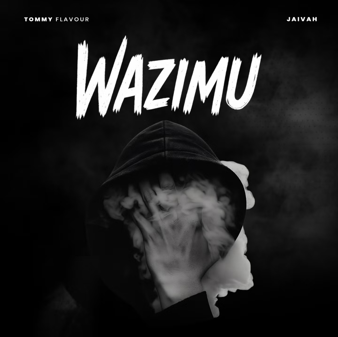 Music Audio : Tommy Flavour ft Jaivah – Wazimu | Download