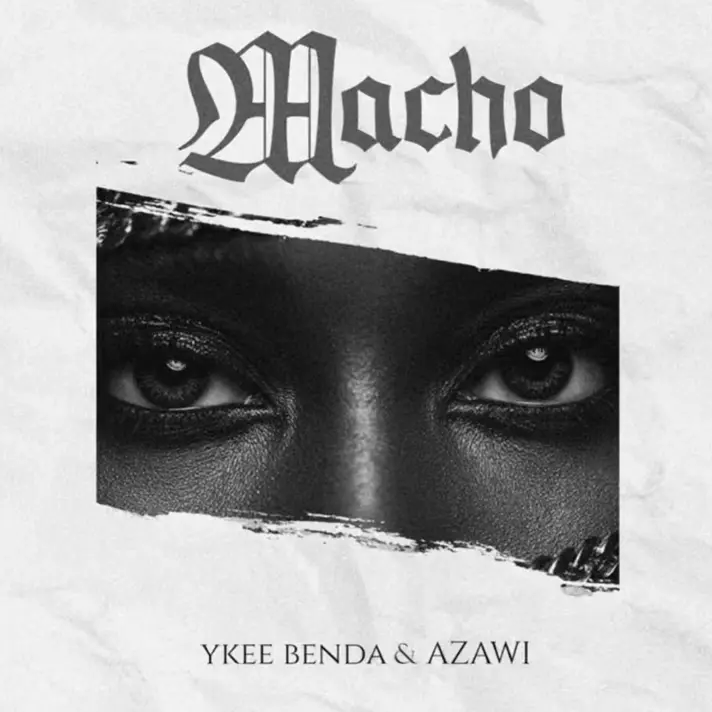 Music Audio : Ykee Benda & Azawi – Macho | Download